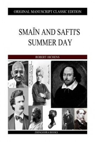 Knjiga Smain And Safti's Summer Day Robert Hichens