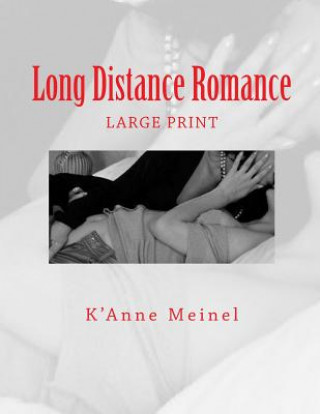 Kniha Long Distance Romance K'Anne Meinel