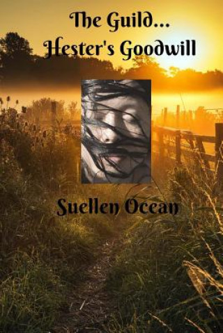 Kniha The Guild: Hester's Goodwill Suellen Ocean