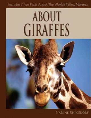 Kniha About Giraffes Nadine Rhinedorf