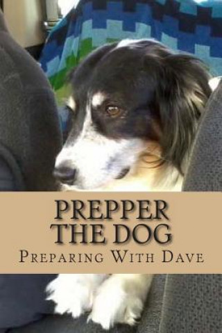 Book Prepper The Dog Preparing with Dave