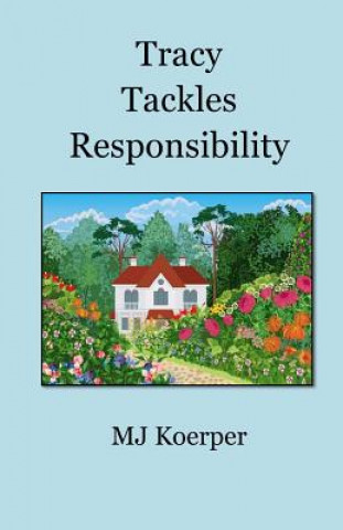 Knjiga Tracy Tackles Responsibility Mj Koerper