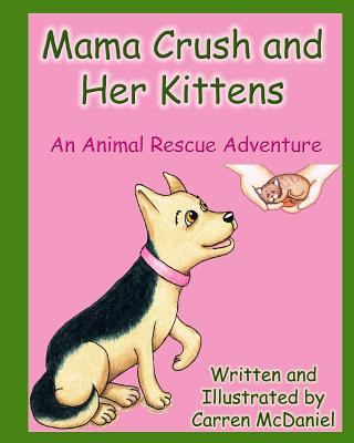 Kniha Mama Crush and Her Kittens Carren McDaniel