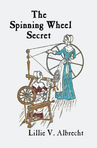 Carte The Spinning Wheel Secret Lillie V Albrecht