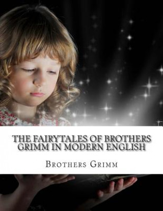 Book The Fairytales of Brothers Grimm In Modern English Kidlit-O