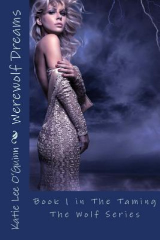 Knjiga Werewolf Dreams Katie Lee O'Guinn