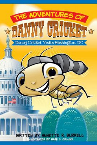 Kniha The Adventures of Danny Cricket Annette R Burrell