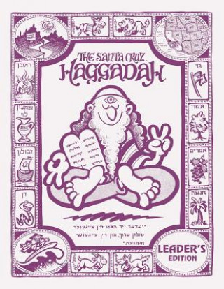 Carte The Santa Cruz Haggadah - Leader's Edition (Regular) Karen G R Roekard