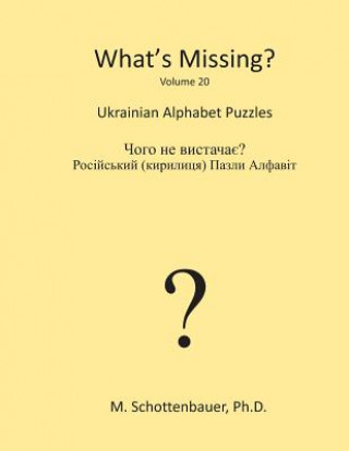Kniha What's Missing?: Ukrainian Alphabet Puzzles M Schottenbauer