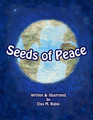 Könyv Seeds of Peace Elsa M Rubio