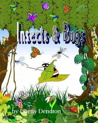 Kniha Insects & Bugs Liberty Dendron