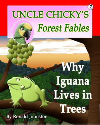Carte Why Iguana Lives in Trees Ronald Johnston