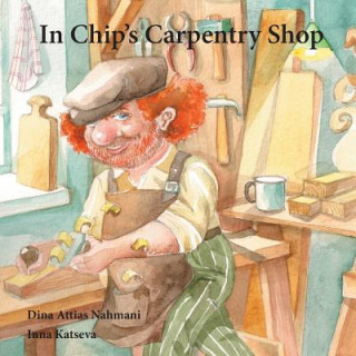 Kniha In Chips Carpentry Shop Dina Attias Nahmani