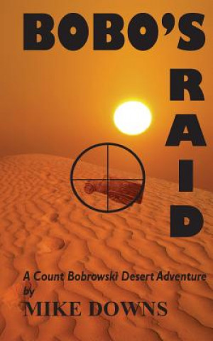 Boek Bobo's Raid: A Count Bobrowski Desert Adventure Mike Downs