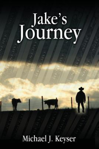 Kniha Jake's Journey Michael J Keyser