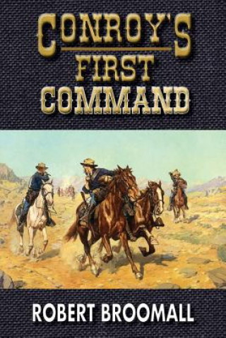 Knjiga Conroy's First Command Robert Broomall