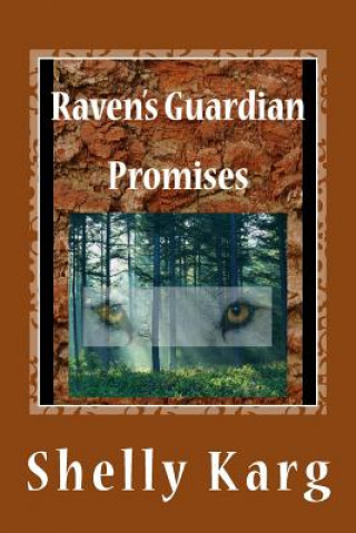 Kniha Raven's Guardian: Promises Shelly Marie Karg