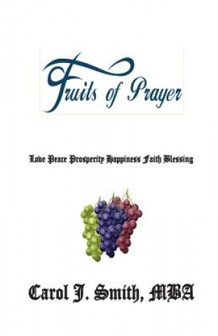 Kniha Fruit's of Prayer Carol J Smith