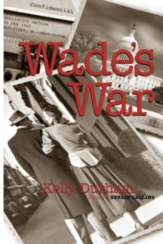 Knjiga Wade's War MR Kelly Durham