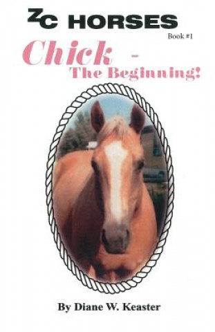 Buch Chick-The Beginning Diane W Keaster