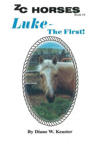 Knjiga Luke-The First Diane W Keaster