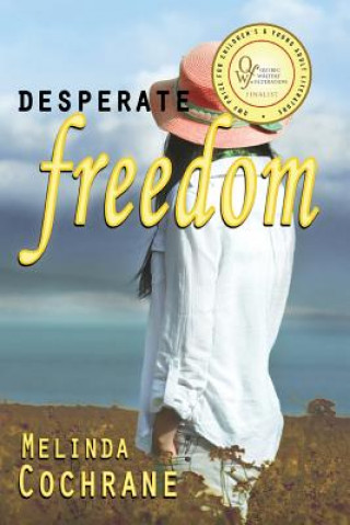Kniha Desperate Freedom: Adult/Teen novella MS Melinda Cochrane