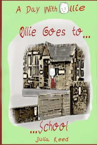 Βιβλίο Ollie Goes To School: A Day With Ollie Julia Reed