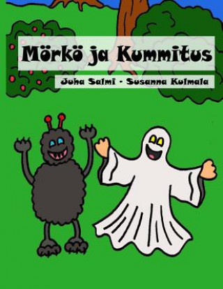 Kniha Mörkö ja Kummitus Juha Salmi