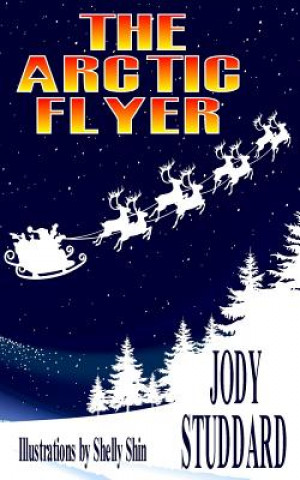 Könyv The Arctic Flyer Jody Studdard