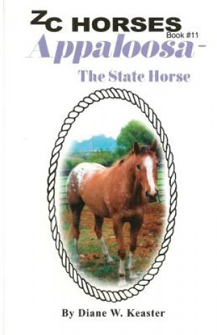 Könyv Appaloosa-The State Horse Diane W Keaster