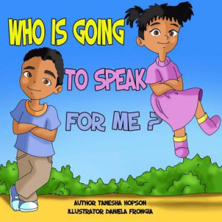 Libro Who is going to SPEAK for me?: Safety Awareness Tanesha Hopson