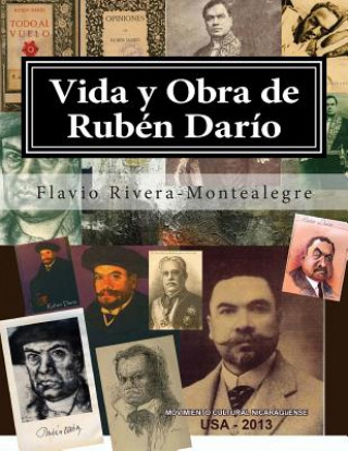 Kniha Vida y Obra de Ruben Dario: Genealogia, Iconografia y Ensayos Arq Flavio C Rivera-Montealegre