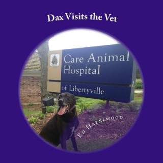 Carte Dax Visits the Vet: The Dax Adventure Series Ed Hazelwood