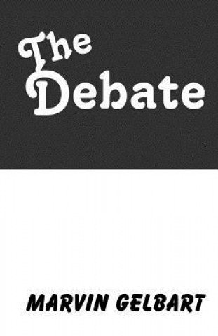 Knjiga The Debate Marvin Gelbart