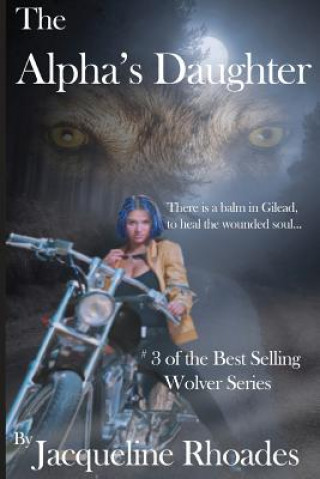 Книга The Alpha's Daughter Jacqueline Rhoades