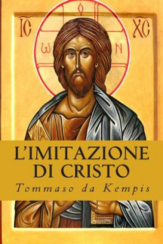 Kniha L'Imitazione di Cristo: De Imitatione Christi Tommaso Da Kempis