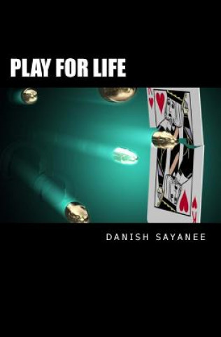 Könyv Play For Life My Danish Sayanee Novel