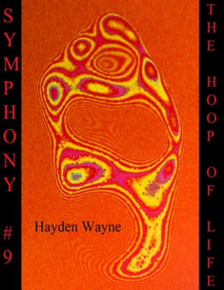 Kniha Symphony #9-The Hoop of Life MR Hayden Wayne