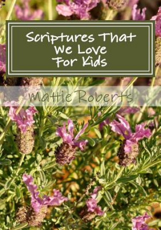 Livre Scriptures That We Love: For Kids Mattie Roberts