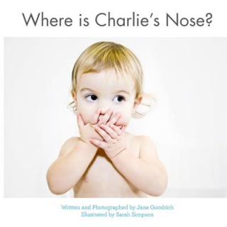 Libro Where is Charlie's Nose? Jane Goodrich