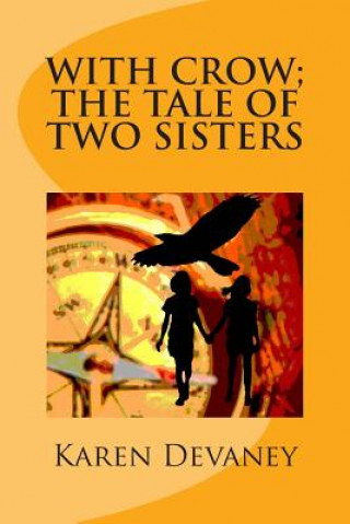 Carte With Crow; The Tale of Two Sisters Mrs Karen Devaney