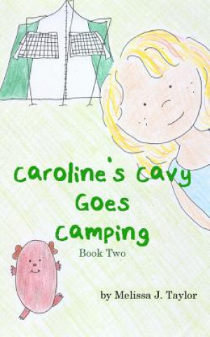 Carte Caroline's Cavy Goes Camping Melissa J Taylor