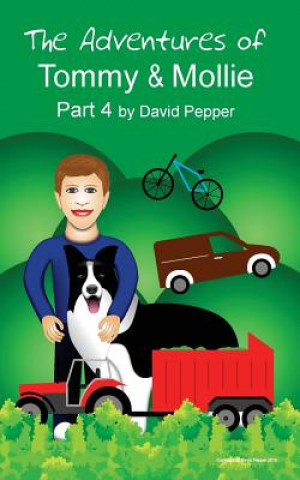 Carte The Adventures of Tommy & Mollie - Part 4 David P Pepper