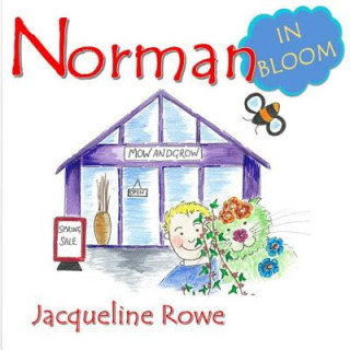 Knjiga Norman in bloom Jacqueline Rowe