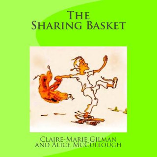 Kniha The Sharing Basket Claire Marie Gilman