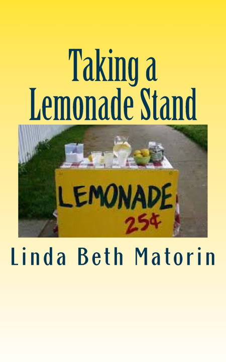 Libro Taking a Lemonade Stand Linda Beth Matorin