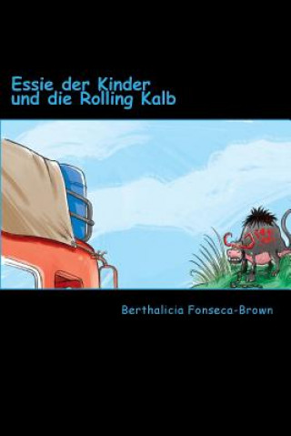 Carte Essie der Kinder und die Rolling Kalb Berthalicia Fonseca-Brown