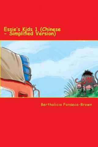 Kniha Essie's Kids 1 (Chinese - Simplified Version) Berthalicia Fonseca-Brown