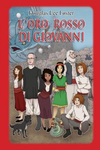 Książka L' oro rosso di Giovanni: Collana "Giulia Sardus" Douglas Lee Foster