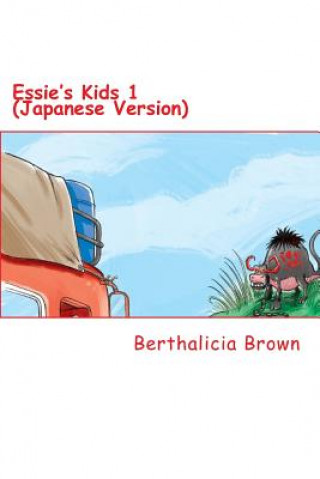 Kniha Essie's Kids 1 (Japanese Version) Berthalicia Brown